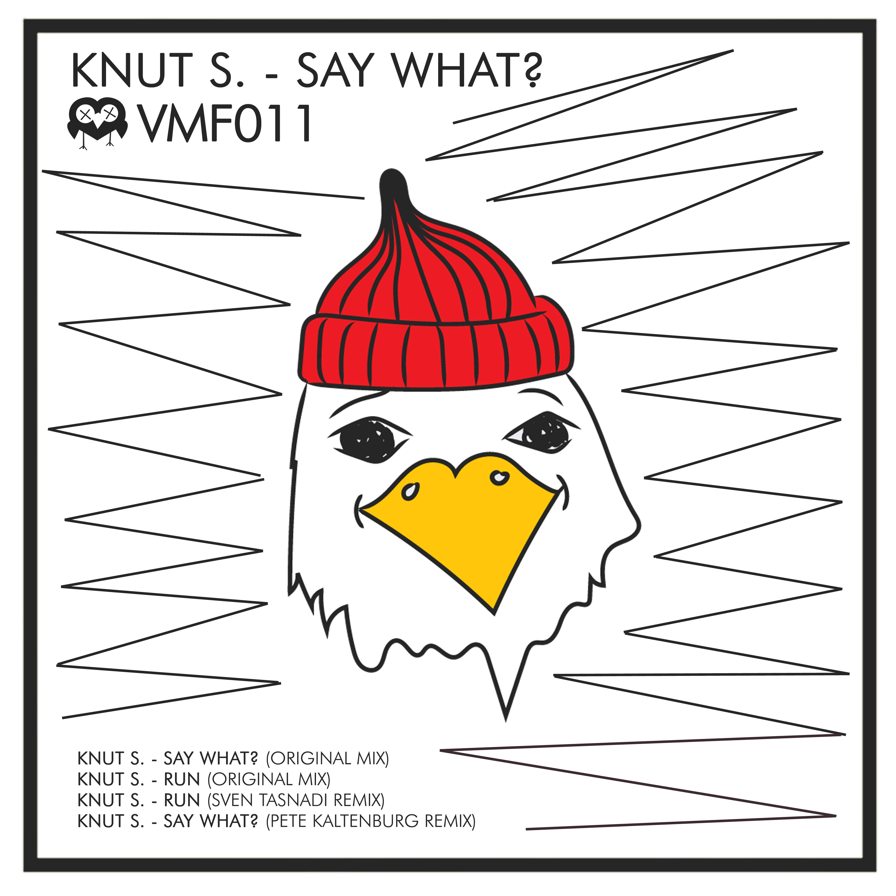 VMF 011 – Say What? – EP